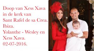 03-07-2016 SHOWBIZZ; XESS XAVA GEDOOPT IN SAN RAFAEL IBIZA; Het was feest op Ibiza. Xess Xava de zoon van Wesley Sneijder en Yolanthe is gedoopt. Xess Xava werd op 15 Oktober 2015 geboren in Istanbul.